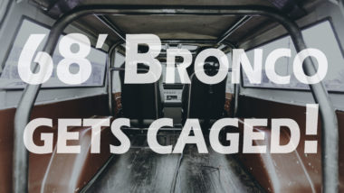 68' Bronco Gets Caged! YouTube Thumbnail showing inside of bronc with roll cage
