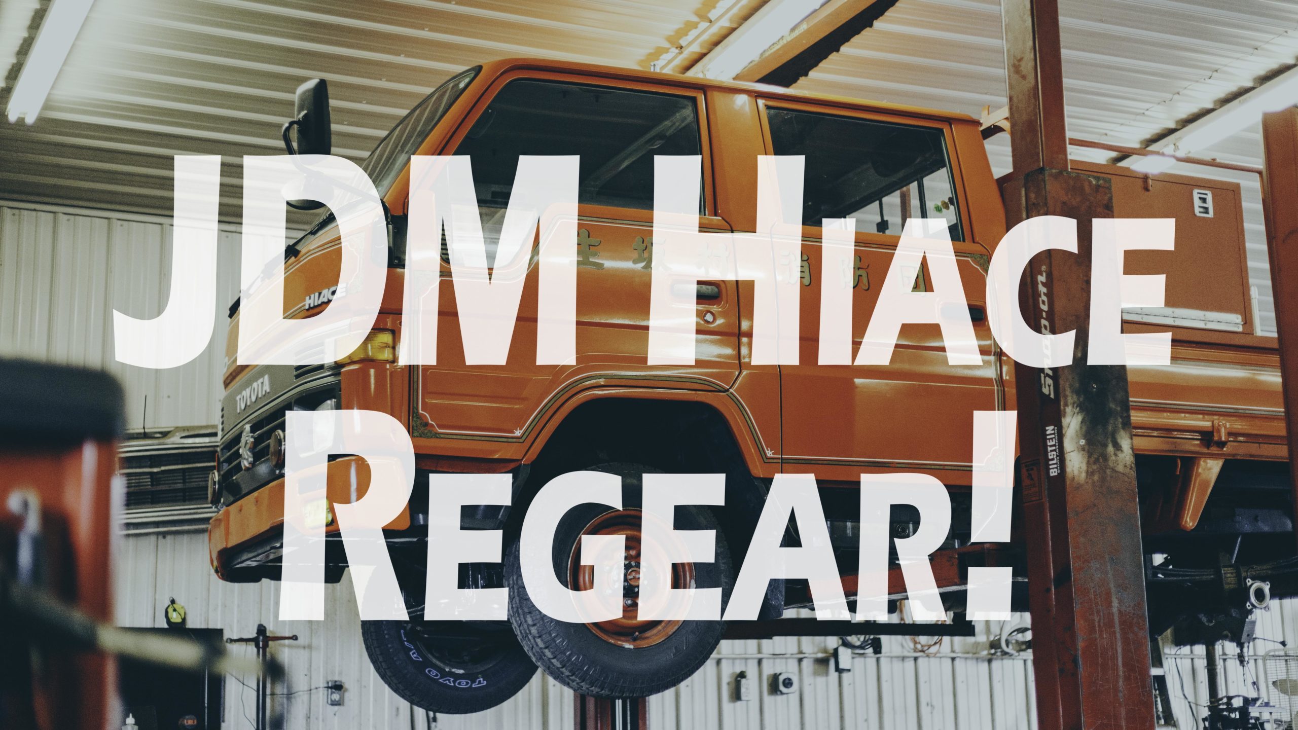 JDM Hiace Regear YouTube thumbnail featuring orange Toyota Hiace on lift