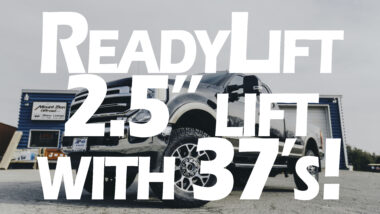 Ready Lift 2.5" lift with 37's showing ford f250
